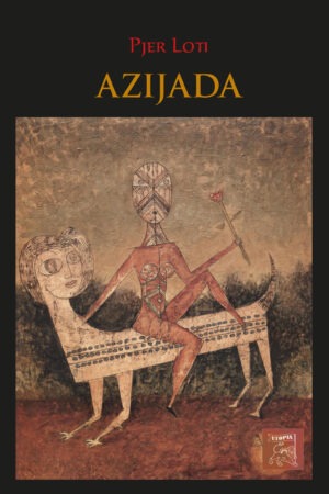 AZIJADA – PJER LOTI