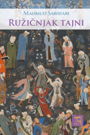 ŠABISTARI – RUŽIČNJAK TAJNI