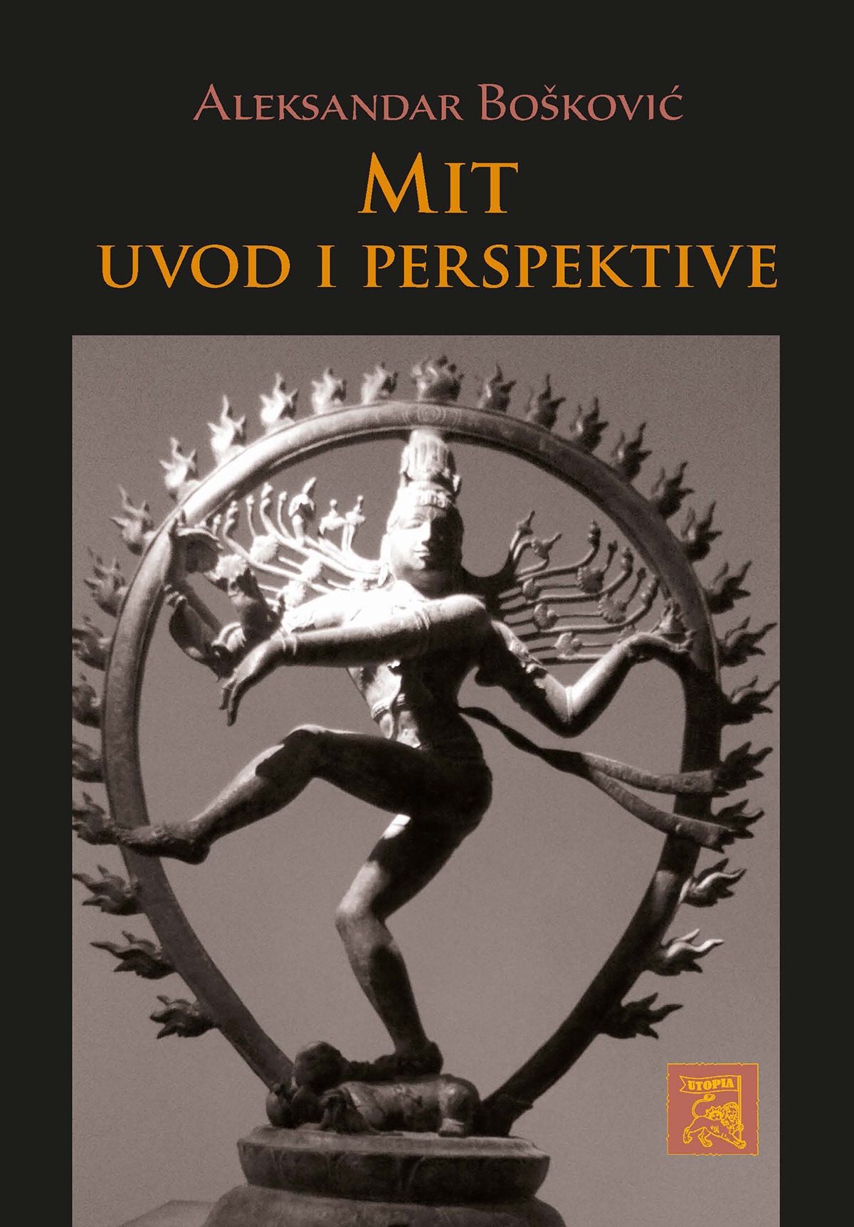 ALEKSANDAR BOŠKOVIĆ – MIT: UVOD I PERSPEKTIVE